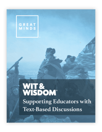 Wit&Wisdom-Supporting Educators with Text Based Discussions
