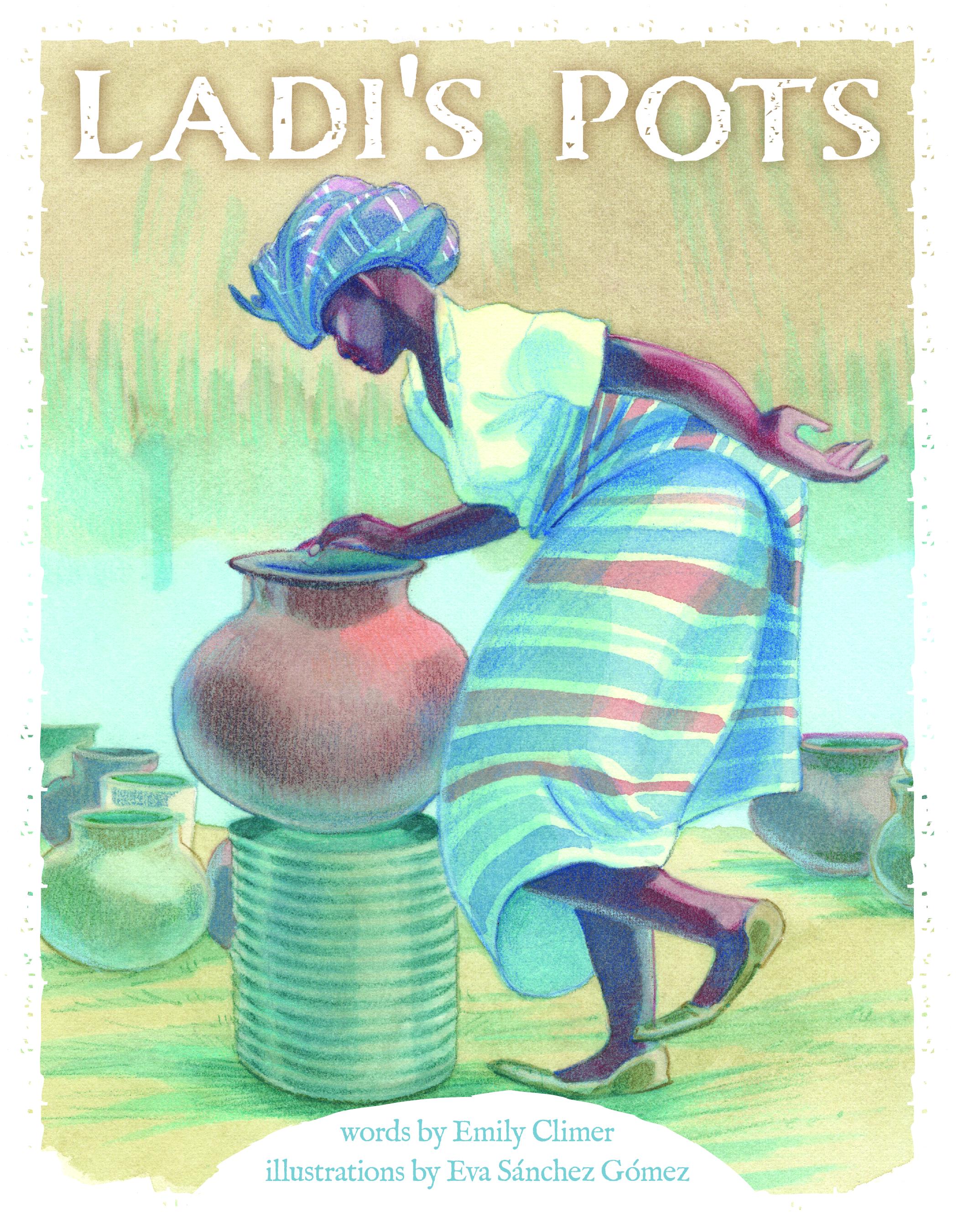 Ladi's Pots book cover showing a woman dancing with a round clay pot.